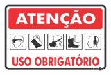 Placa de Sinalização Atenção Uso Obrigatorio EPIS